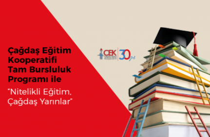 ÇAĞDAŞ EĞİTİM KOOPERATİFİ TAM BURSLULUK PROGRAMI İLE “NİTELİKLİ EĞİTİM, ÇAĞDAŞ YARINLAR”